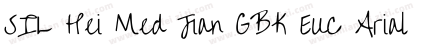 SIL Hei Med Jian GBK EUC Arial U字体转换
